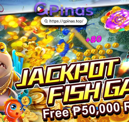 GPinas: Paano Mag-Enjoy sa Paglalaro ng Fish Table Games Habang Nasa Bahay? 